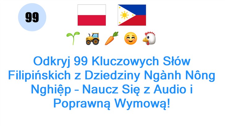 Odkryj 99 Kluczowych Słów Filipińskich z Dziedziny Ngành Nông Nghiệp – Naucz Się z Audio i Poprawną Wymową!